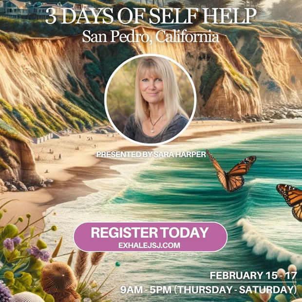 February 15-17 – San Pedro, California – 3 Day Self Help Class (2024)